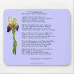 Tapis De Souris MOTHER'S DAY or MOTHERS' BIRTHDAY Iris & Poem<br><div class="desc">Skye's popular poem "The Lessons ~ (A Poem for my Mother") embellishes this beautiful gift item for any deserving Mum! More delightful gifts can be found in our Gallery from this series of Mother's Day and Mother's Birthday and Gratitude items. 25% of royalties from all sales of this Mousepad, is...</div>