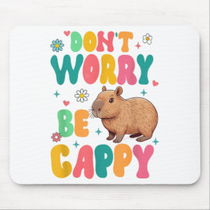 Tapis De Souris Motivation Amour de Capybara Positif Ne T'inquiète