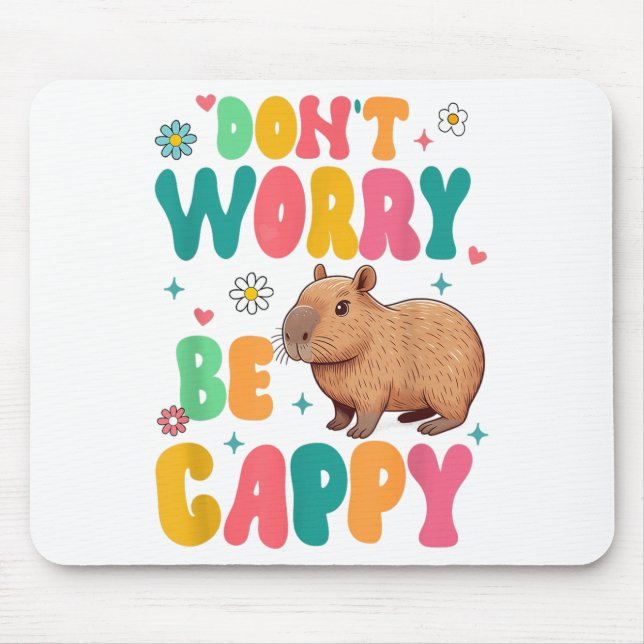 Tapis De Souris Motivation Amour de Capybara Positif Ne T'inquiète (Devant)
