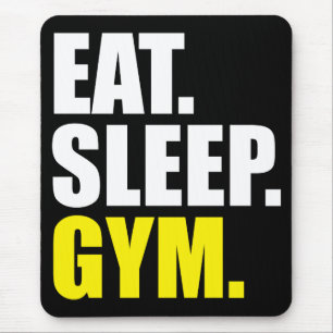 Tapis De Souris Motivation Du Gymnase - Manger, Dormir, Salle De S