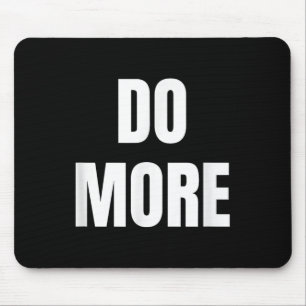 Tapis De Souris Motivational Apparel Co. Do More Black Uni-adultes