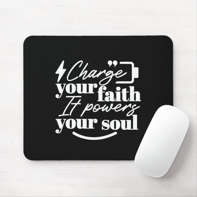 Tapis De Souris Motivational Christian Quote – Charge Your Faith (Avec souris)