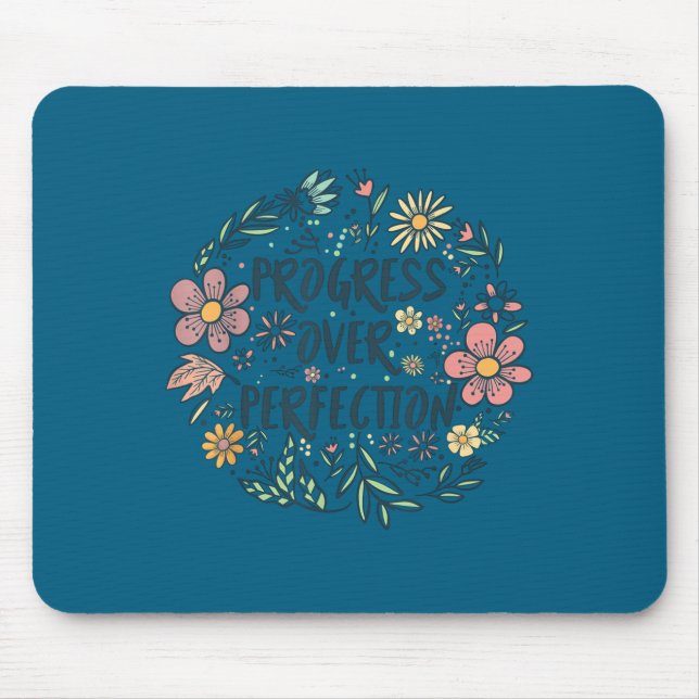 Tapis De Souris Motivational Progress Over Perfection Back To Scho (Devant)