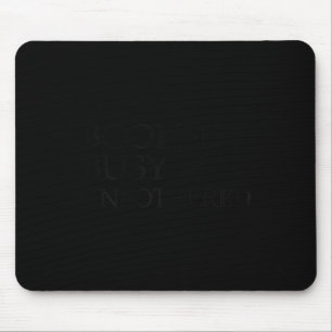Tapis De Souris Motivationnel Femmes Réservées Occupées Et Impertu