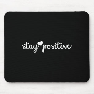 Tapis De Souris Motivationnel Rester Positif S - Femmes Autonomisa