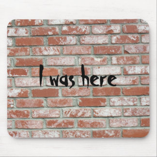 Tapis De Souris Mousepad - Brickwall, j'étais ici