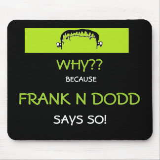 Tapis De Souris Mousepad de Frank N Dodd
