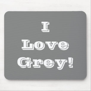 Tapis De Souris Mousepad I Love Grey