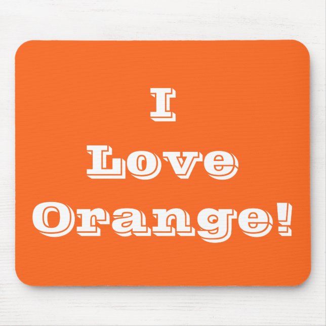 Tapis De Souris Mousepad I Love Orange (Devant)