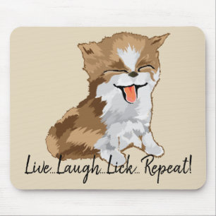 Tapis De Souris Mousepad Live Lauder Lick Repeat/Furry Kitten