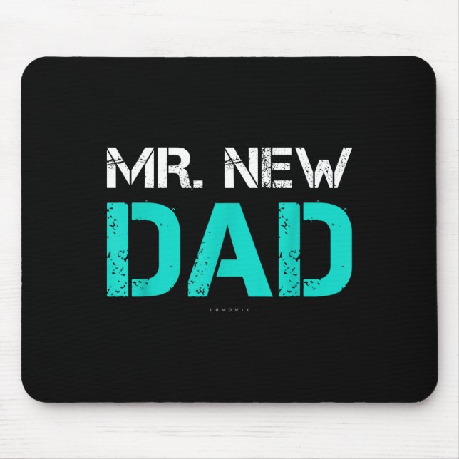 Tapis De Souris Mr. New Dad . Funny New Dad Tee Shirts  (Devant)