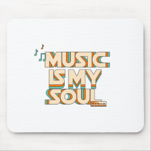 Tapis De Souris Music Is My Soul
