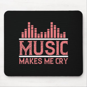 Tapis De Souris Musique - La musique me fait pleurer
