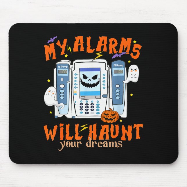 Tapis De Souris My Alarms Will Haunt Your Dreams Funny Icu Nurse H (Devant)