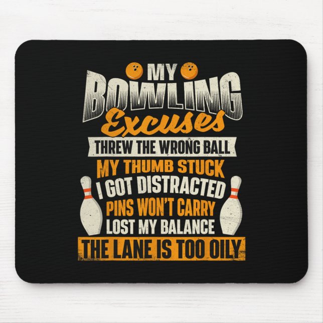 Tapis De Souris My Bowling Excuses - Bowler Bowling (Devant)