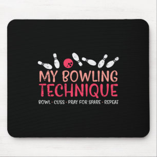 Tapis De Souris My Bowling Technique Amusant Humour Bowler Player 