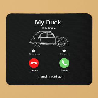 Tapis De Souris My Duck is Calling | Funny 2CV Oldtimer Smartphone