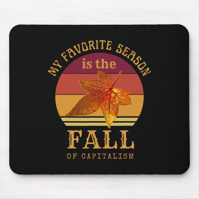 Tapis De Souris My Favorite Season Is (Devant)