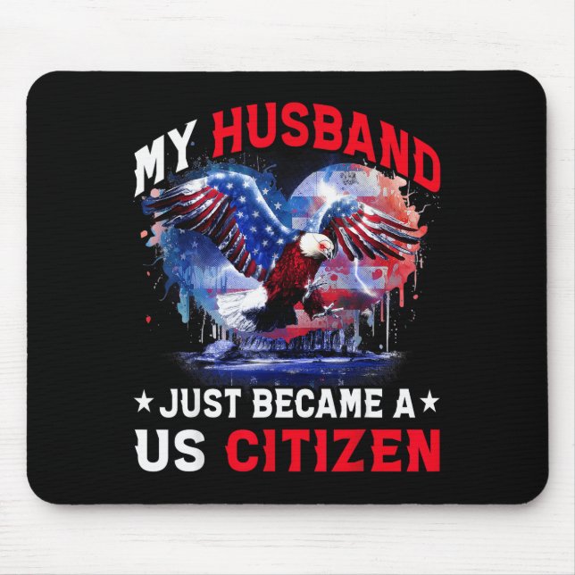 Tapis De Souris My Husband Just Became Us Citizen Immigrant Citize (Devant)