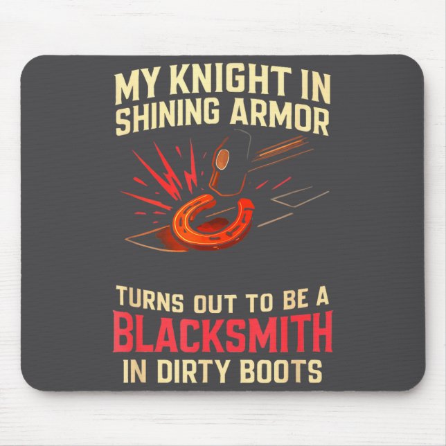 Tapis De Souris My Knight In Shining Funny Blacksmith Wife Women F (Devant)
