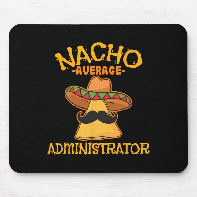 Tapis De Souris Nacho Administrateur Moyen Cinco De Mayo Admin Wi- (Devant)