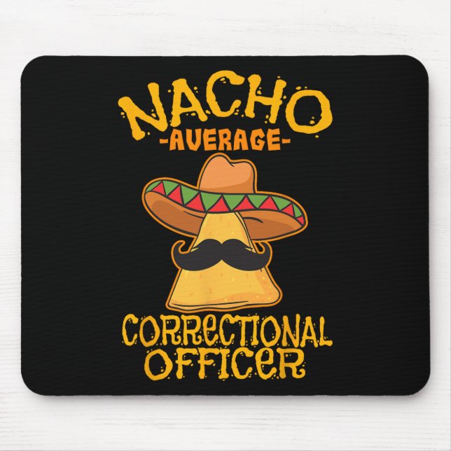 Tapis De Souris Nacho Agent Correctionnel Moyen Prison Cinco De (Devant)