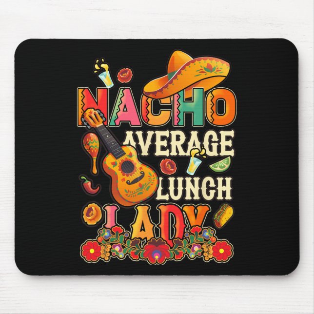 Tapis De Souris Nacho Average Déjeuner Lady Cinco De Mayo Fiesta M (Devant)