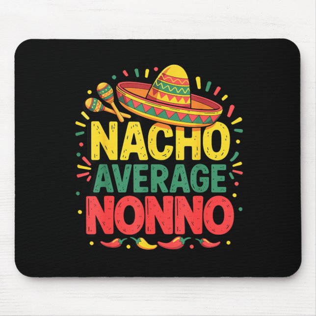 Tapis De Souris Nacho Average Nonno Cinco De Mayo Fête des Pères (Devant)