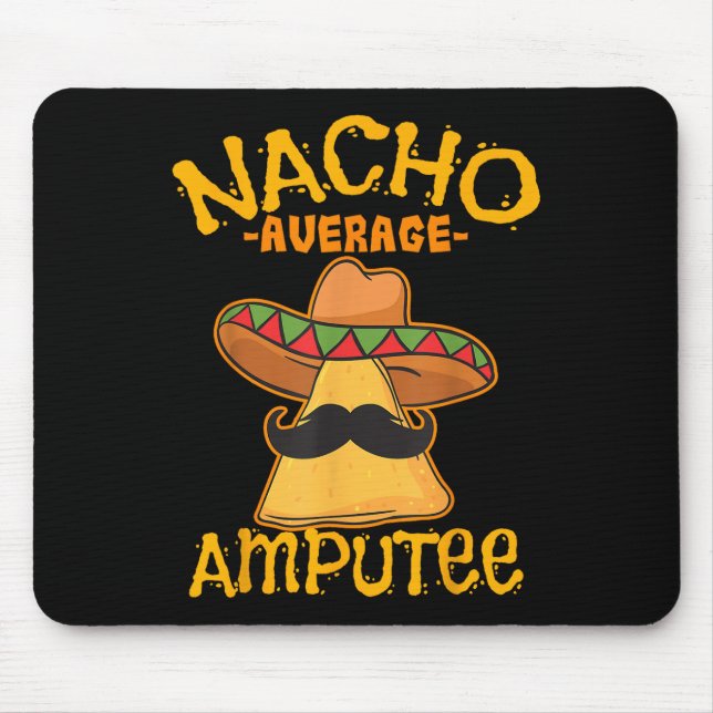Tapis De Souris Nacho Moyenne Amputée Mexicaine Amputation Cinco D (Devant)