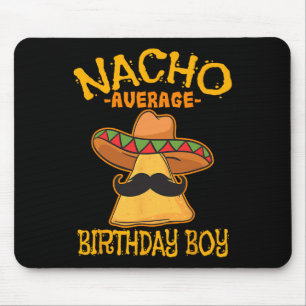 Tapis De Souris Nacho Moyenne Anniversaire Garçon Anniversaire Cin