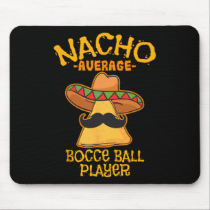 Tapis De Souris Nacho Moyenne Bocce Joueur Cinco De Mayo Mexi