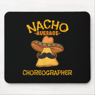 Tapis De Souris Nacho Moyenne Chorégraphe Cinco De Mayo Danser