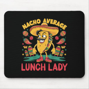 Tapis De Souris Nacho Moyenne Déjeuner Lady Cinco De Mayo Fun Mexi