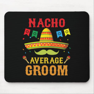 Tapis De Souris Nacho Moyenne Groom Cinco De Mayo Famille Correspo