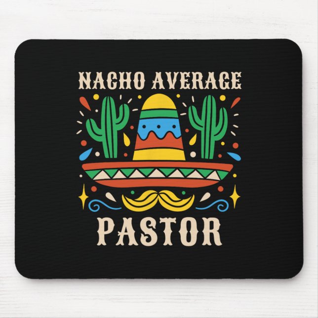 Tapis De Souris Nacho Moyenne Pasteur Funny Prédicateur Mexicain R (Devant)