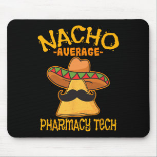Tapis De Souris Nacho Moyenne Pharmacie Tech Pharmacien Cinco De M
