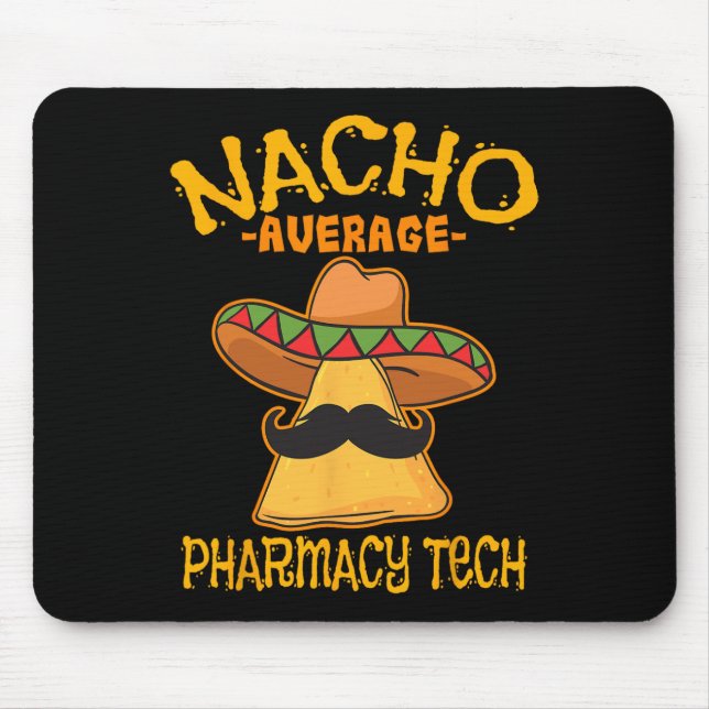 Tapis De Souris Nacho Moyenne Pharmacie Tech Pharmacien Cinco De M (Devant)