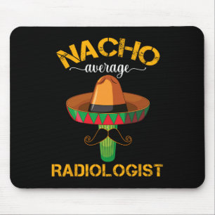 Tapis De Souris Nacho Moyenne radiologue Radiologie Médecin Cinc