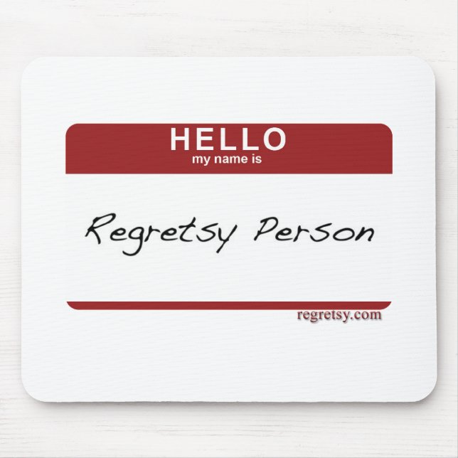 Tapis De Souris Nametag de Regretsy (Devant)