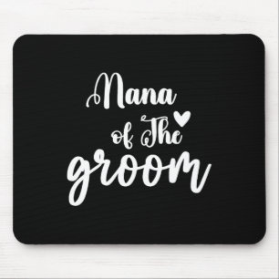Tapis De Souris Nana du marié mariage enterrement de vie de garçon