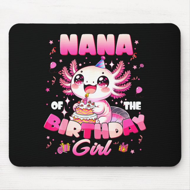 Tapis De Souris Nana Of The Birthday Axolotl Family Matching Party (Devant)