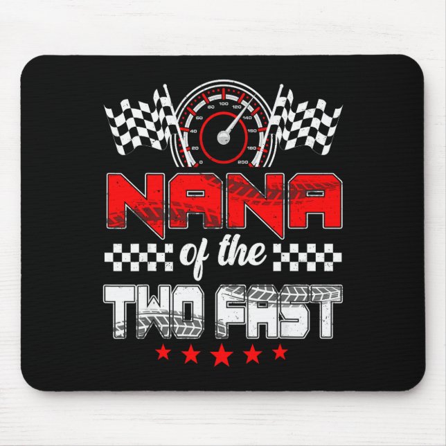 Tapis De Souris Nana Of The Two Fast Second Birthday Racing Car Fa (Devant)