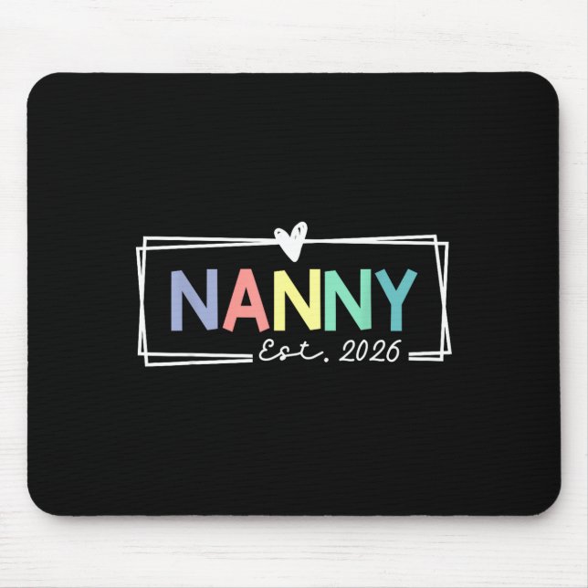 Tapis De Souris Nanny Est 2026 Promoted To Grandma 2026 For Grandm (Devant)