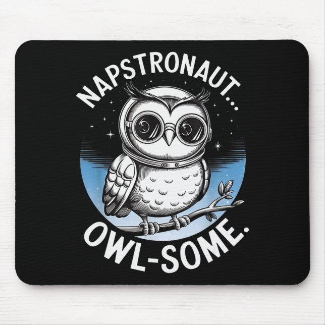 Tapis De Souris Napstronaut Owl Some Funny Space Cute Owl  (Devant)