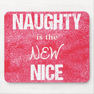 Tapis De Souris Naughty is the NEW Nice