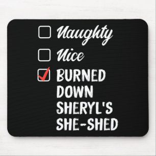 Tapis De Souris Naughty Nice Brûlé Sheryls Elle A Éclaté 1