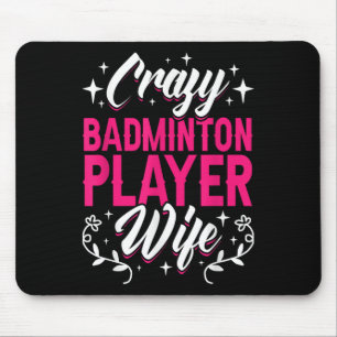 Tapis De Souris Navette femme du joueur de badminton fou