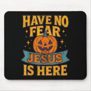 Tapis De Souris N'ayez Aucune Peur Jésus Est Ici Noël Halloween Ré