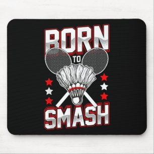 Tapis De Souris Né À Smash Badminton Joueurs De Tous Les Niveaux S
