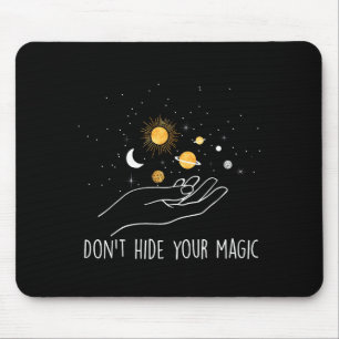 Tapis De Souris Ne cachez pas votre citation motivationnelle magiq